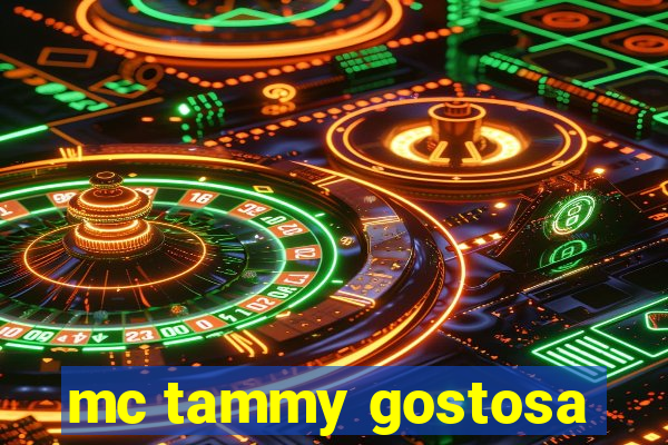 mc tammy gostosa